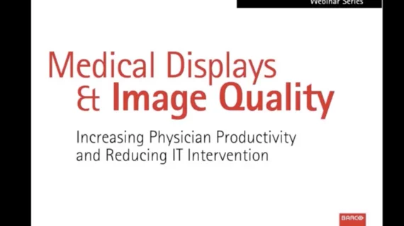 Clinical Performance That Matters with Medical Displays and Image Quality